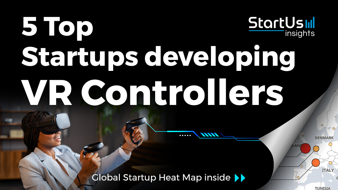 5 Startups developing VR Controllers | StartUs Insights