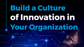 Build a Culture of Innovation in Your Organization - StartUs Insights