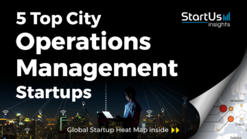 5 Top City Operations Management Startups - StartUs Insights