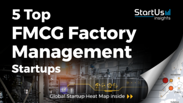 5 Top FMCG Factory Management Startups | StartUs Insights