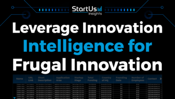 Leverage Innovation Intelligence for Frugal Innovation | StartUs Insights