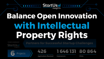 Guide to Balancing Open Innovation with Intellectual Property Rights (IPR) | StartUs Insights