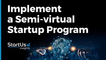 Implement a Semi-virtual Startup Program | StartUs Insights