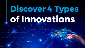 Discover 4 Types of Innovation | StartUs Insights