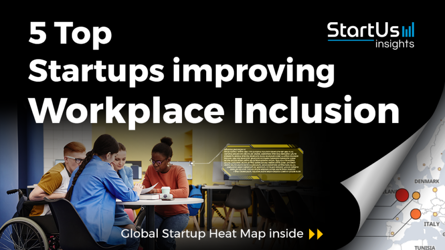 Workplace-i5 Top Startups improving Workplace Inclusion - StartUs Insightsnclusion-startups-SharedImg-StartUs-Insights-noresize