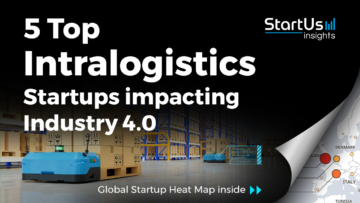 5 Top Intralogistics Startups impacting Industry 4.0 - StartUs Insights