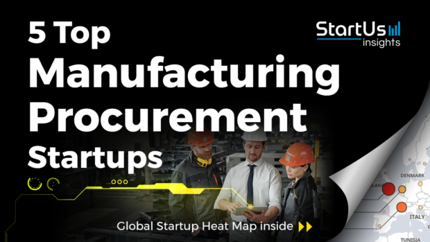 Discover 5 Top Manufacturing Procurement Startups