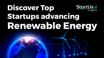 Discover Top Startups advancing Renewable Energy - StartUs Insights