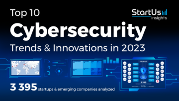 Top 10 Cybersecurity Trends in 2023 - StartUs Insights
