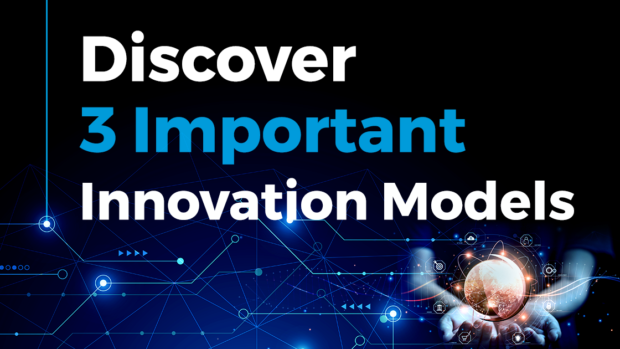Discover 3 Important Innovation Models