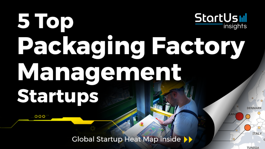 5 Top Packaging Factory Management Startups - StartUs Insights