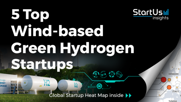 Discover 5 Top Wind-based Green Hydrogen Startups
