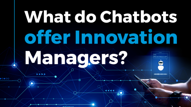 What do Chatbots offer Innovation Managers?