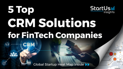 Discover 5 Top Customer Relationship Management Solutions for FinTech Companies