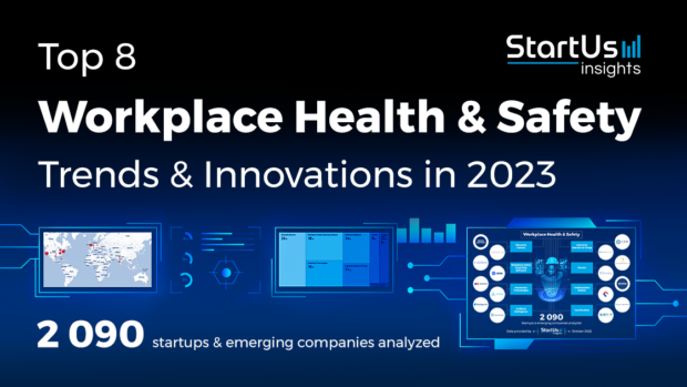 Top 8 Workplace Health and Safety Trends & Innovations in 2023 | StartUs Insights