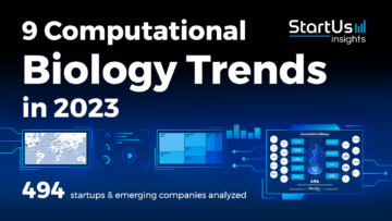 9 Computational Biology Trends in 2023 | StartUs Insights