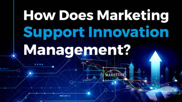 How Does Marketing Support Innovation Management?