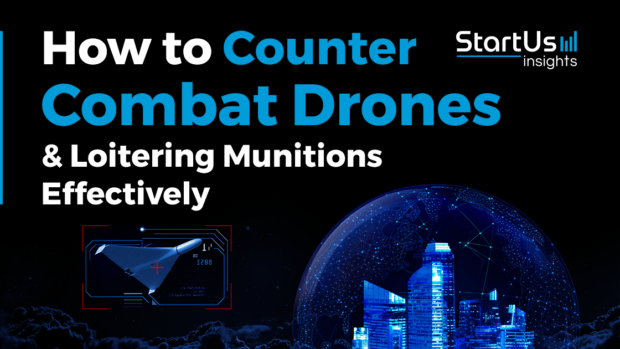 How to Mitigate Combat Drones, UCAVs & Loitering Munitions Effectively