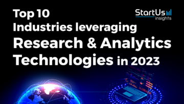 Top 10 Industries leveraging Research & Analytics Technologies in 2023