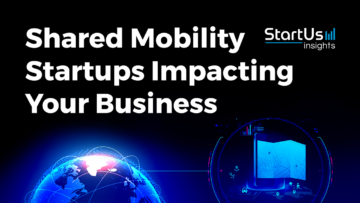 6 Innovative Shared Mobility Startups - StartUs Insights