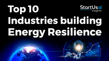 Top 10 Industries building Energy Resilience (2023) - StartUs Insights