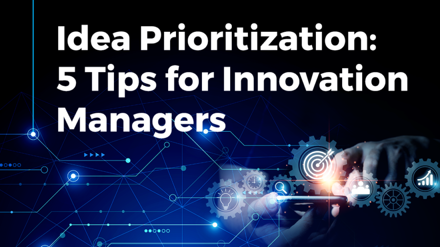 Idea Prioritization: 5 Tips for Innovation Managers | StartUs Insights