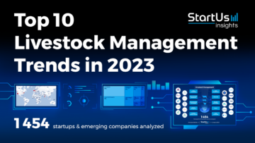 Top 10 Livestock Management Trends in 2023 - StartUs Insights