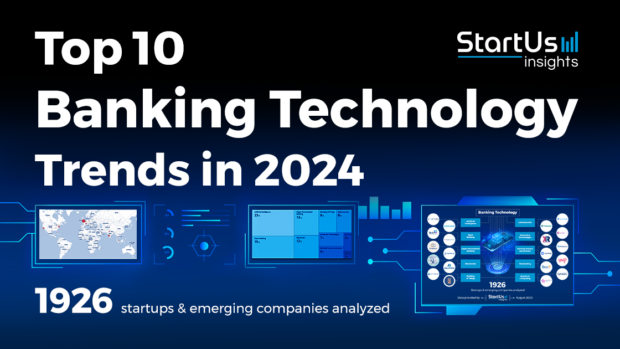 Explore the 10 Emerging Banking Trends in 2024 | StartUs Insights