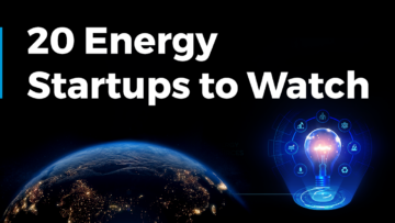 20 Energy Startups to Watch | StartUs Insights