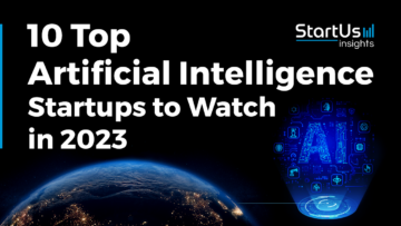 10 Top Artificial Intelligence Startups to Watch in 2023 | StartUs Insights