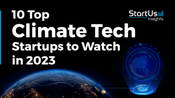 10 Top Climate Tech Startups to Watch in 2023