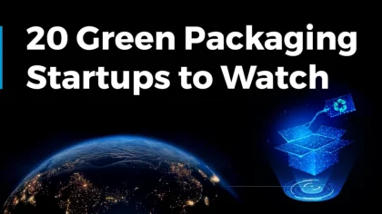 20 Green Packaging Startups to Watch (2024) | StartUs Insights