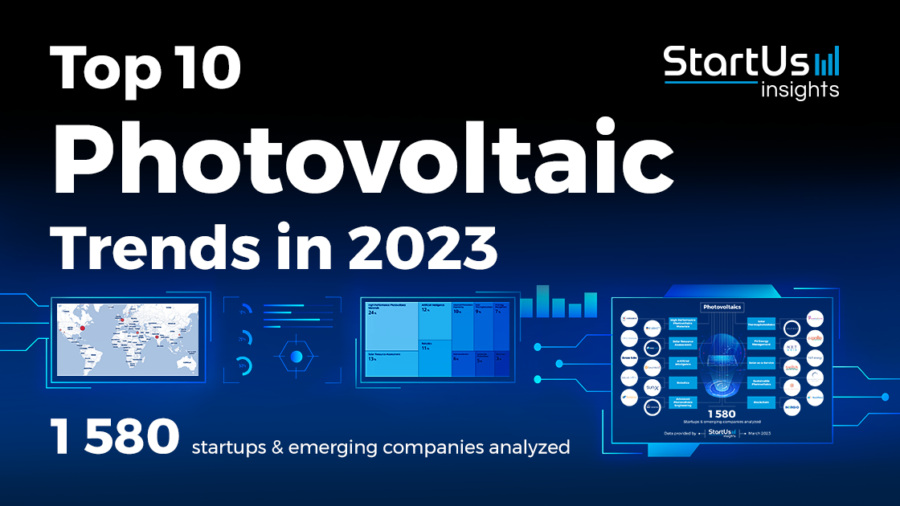 Discover the Top 10 Photovoltaic Trends in 2023 | StartUs Insights