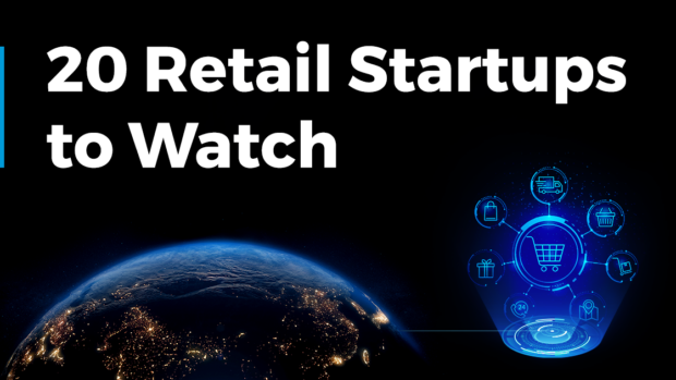 Discover 20 Retail Startups to Watch (2024) | StartUs Insights