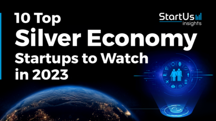 10 Top Silver Economy Startups to Watch in 2023