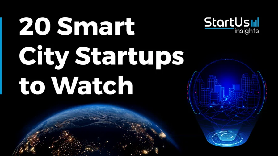Smart-City-Startups-to-Watch-SharedImg-StartUs-Insights-noresize