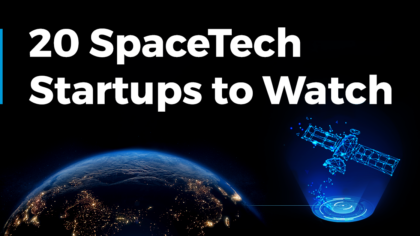 Explore 20 SpaceTech Startups to Watch in 2024 | StartUs Insights