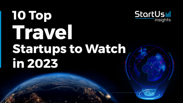 10 Top Travel Startups to Watch in 2023 | StartUs Insights
