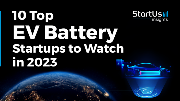 10 Top EV Battery Startups to Watch in 2023