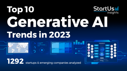 Top 10 Generative AI Trends in 2023 | StartUs Insights