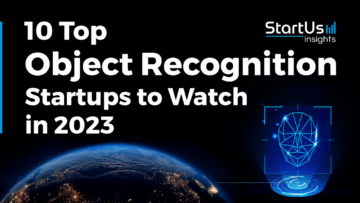 10 Top Object Recognition Startups to Watch in 2023 | StartUs Insights