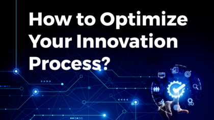 How to Optimize Your Innovation Process?