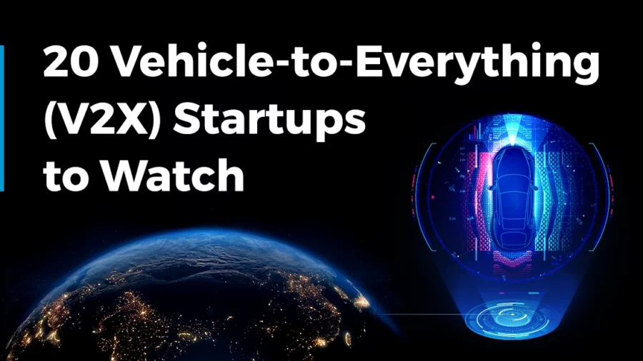 Explore 20 Novel V2X Startups to Watch in 2024 | StartUs Insights