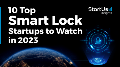 10 Top Smart Lock Startups to Watch in 2023