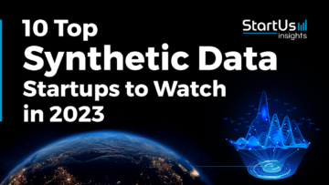 10 Top Synthetic Data Startups to Watch in 2023 | StartUs Insights
