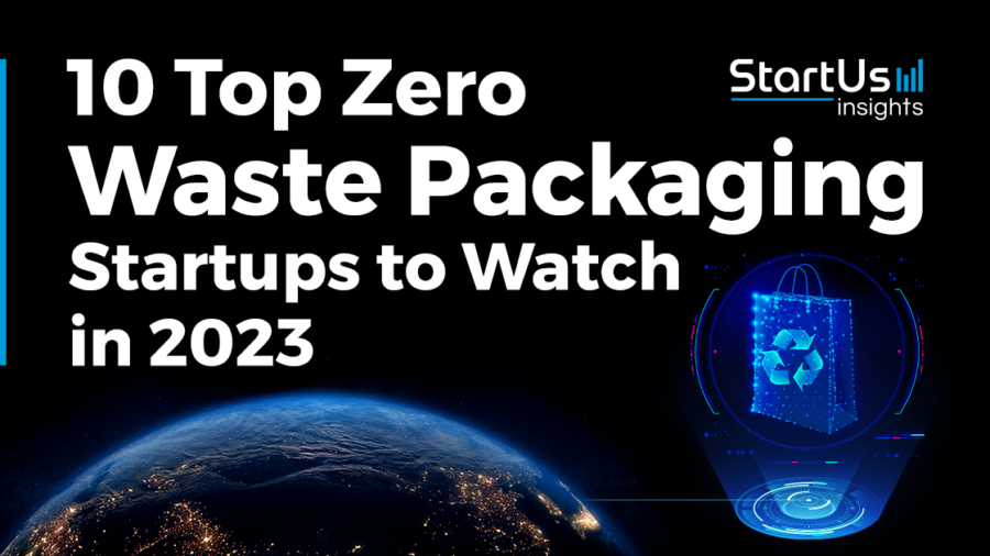 20 Zero Waste Packaging Startups in 2024 | StartUs Insights