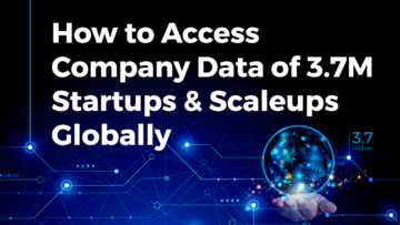 How to Access Global Company Data of 3.7M Startups & Scaleups - StartUs Insights