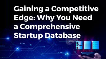Why You Need a Comprehensive Startup Database for Innovating - StartUs Insights
