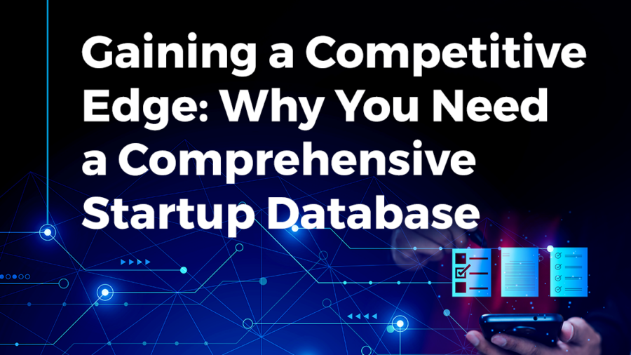 Why You Need a Comprehensive Startup Database for Innovating - StartUs Insights