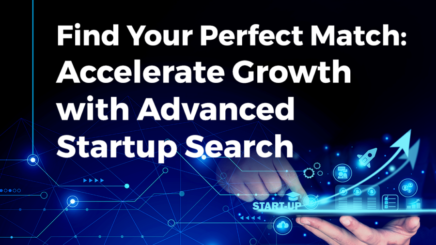 Find Perfect Match with Advanced Startup Search | StartUs Insights